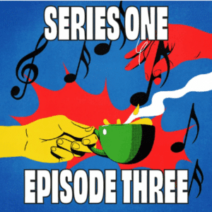 JTT S01 EP03 Episode artwork: Music is for Everyone